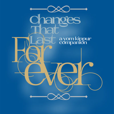 Changes Tha Last Forever By Pinchas Winston