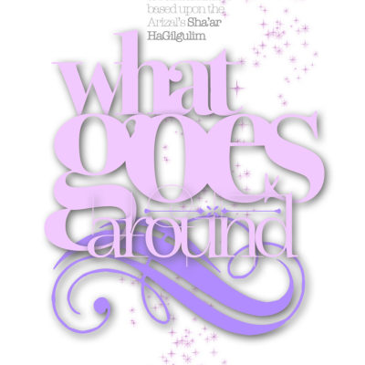 What Goes Around by Rabbi Pinchas Winston