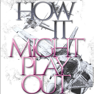 How It Might Play Out by Rabbi Pinchas Winston book cover