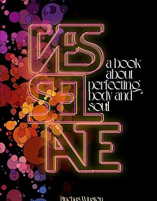 Vesselate: A book About Perfecting Body and Soul book cover
