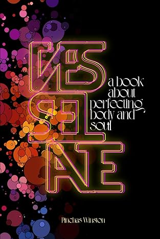 Vesselate: A book About Perfecting Body and Soul