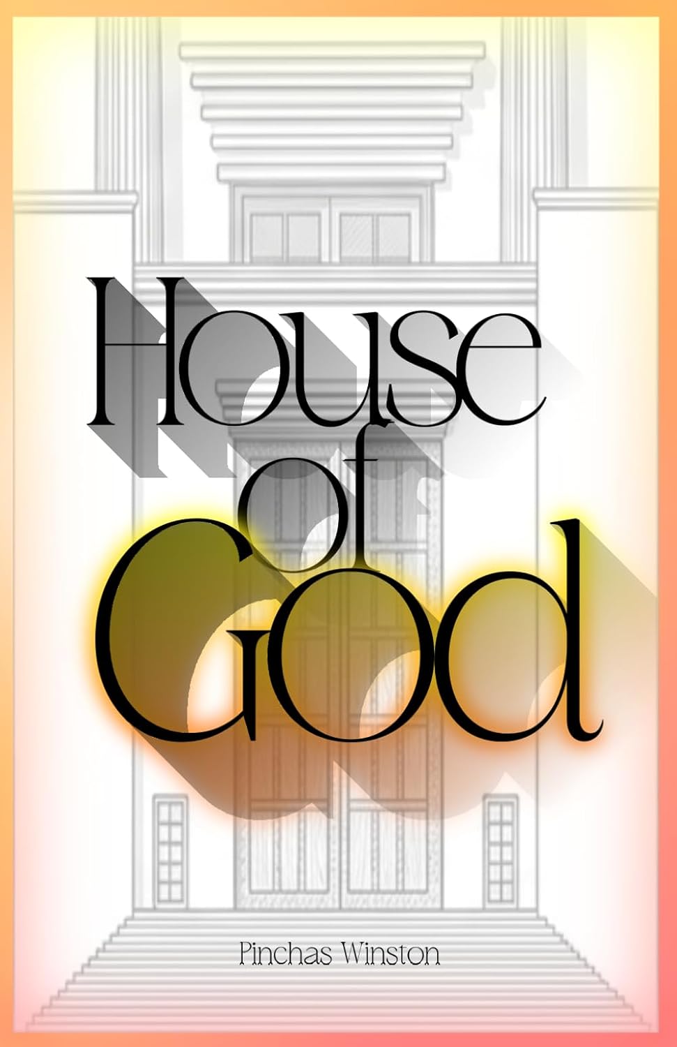 House of God - By Rabbi Pinchas Winston House of God book cover